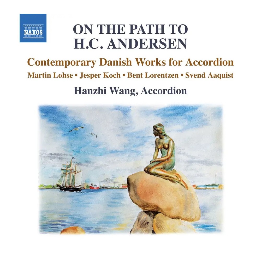 On the Path to H.C. Andersen - Contemporary Danish Works for Accordion